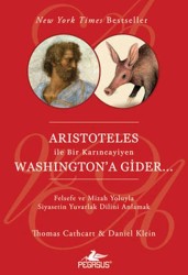 PEGASUS YAYINLARI - Aristoteles İle Bir Karıncayiyen Washington'a Gider