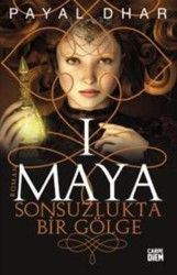 Maya I Sonsuzlukta Bir Gölge