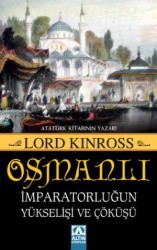 ALTIN KİTAPLAR - Osmanlı İmp.Yükselişi Ve Çöküş