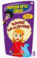 Timaş Çocuk - Tarifsiz Bir Alışveriş / Profesör Kip İle Türkçe