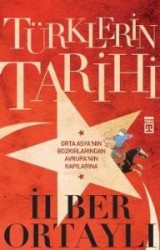 Timaş Tarih - Türklerin Tarihi-İlber Ortaylı
